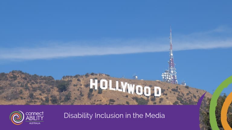 Disability Inclusion in the Media - ConnectAbility Australia