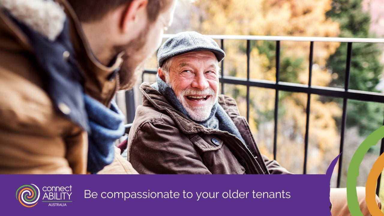 Be compassionate to your older tenants