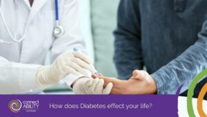 How does Diabetes effect your life