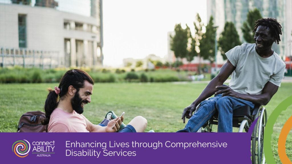 Enhancing Lives through Comprehensive Disability Services