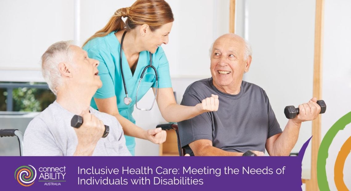 Inclusive Health Care: Meeting the Needs of Individuals with Disabilities